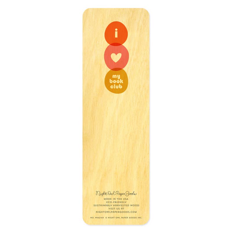 Night Owl Paper Goods - I Love My Book Club Wood Bookmark