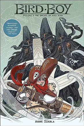 Bird Boy Volume 1 The Sword of Mali Mani
