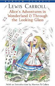 Alice's Adventures in Wonderland and Through the Looking Glass (With an Introduction by Morton N. Cohen)