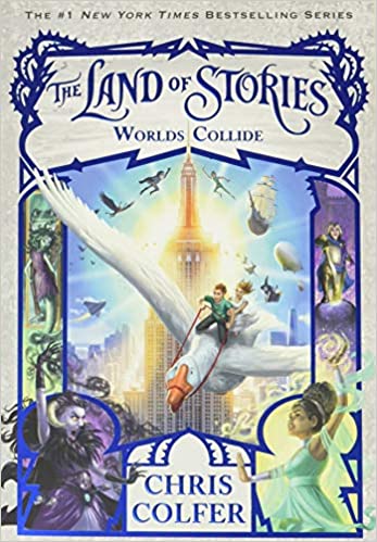 The Land of Stories 6 - Worlds Collide