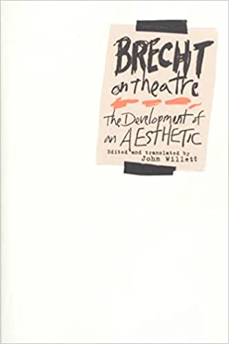 Brecht on Theatre: The Development of an Aesthetic