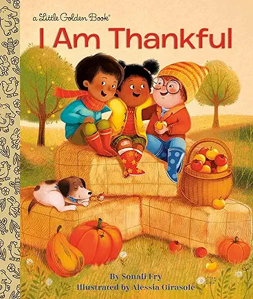 I Am Thankful (Little Golden Book)