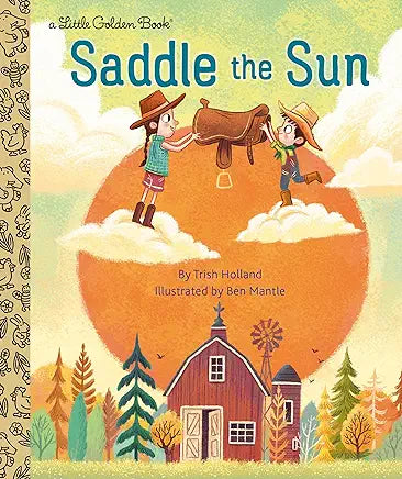 Saddle the Sun (Little Golden Book)