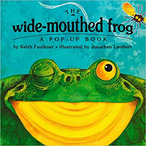 The Wide-Mouthed Frog (A Pop-Up Book)