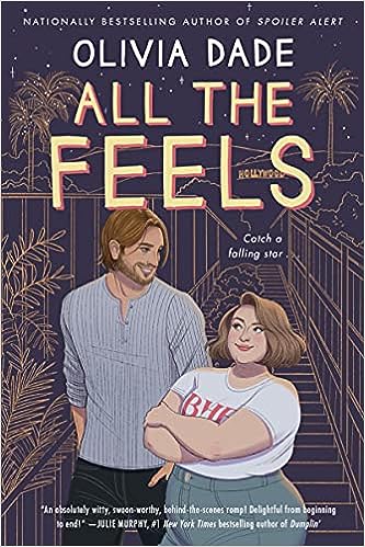 All the Feels: A Novel (Spoiler Alert, 2)