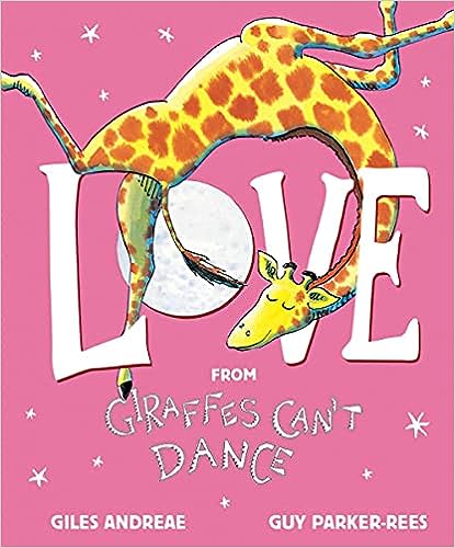 Love from Giraffes Can't Dance Hardcover