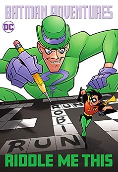 Batman Adventures: Riddle Me This! (Batman: Gotham Adventures)