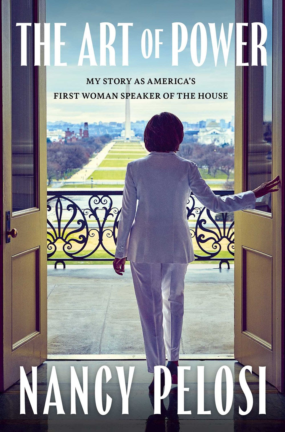 The Art Of Power: My Story As America's First Woman Speaker Of the House