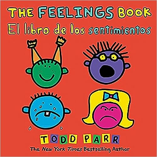 The Feelings Book / El libro de los sentimientos (Spanish and English Edition)