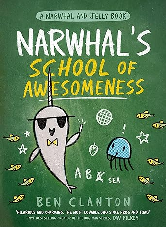 Narwhal and Jelly 6 - Narwhal's School of Awesomeness