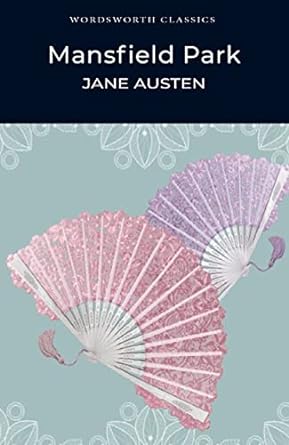 Mansfield Park (Wordsworth Classics) Paperback