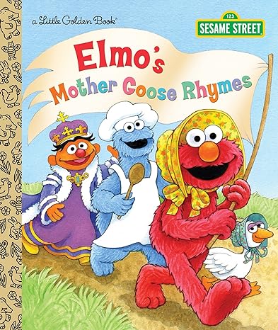 Elmo's Mother Goose Rhymes (Sesame Street) (Little Golden Book)