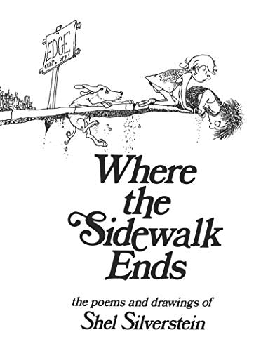 Where the Sidewalk Ends: Poems and Drawings