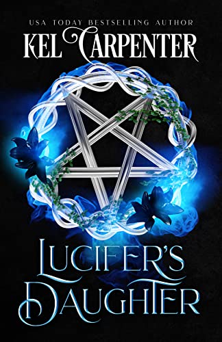 Lucifer's Daughter: A Reverse Harem Paranormal Romance (Damned Magic and  Divine Fates: Queen of the Damned Book 1)