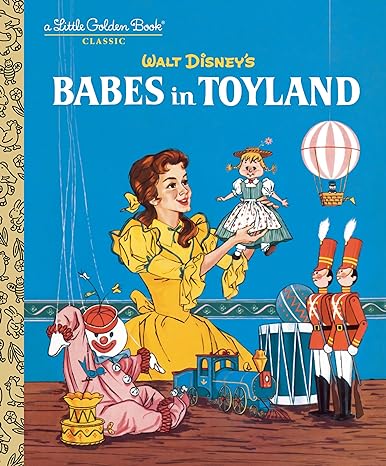 Babes in Toyland (Disney Classic) (Little Golden Book)
