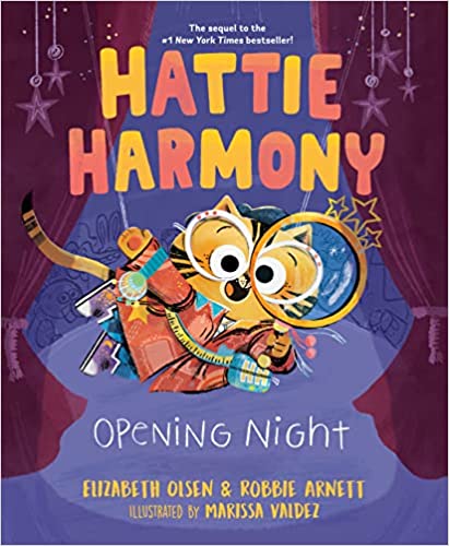 Hattie Harmony: Opening Night