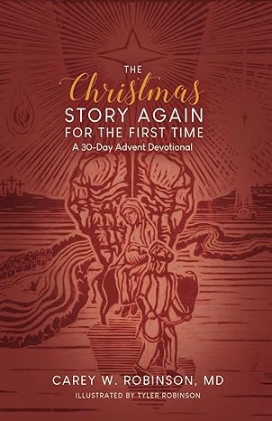 The Christmas Story Again For The First Time