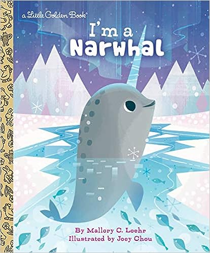 I'm a Narwhal (Little Golden Book)