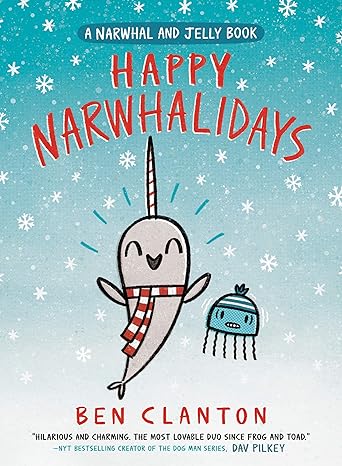 Happy Narwhalidays (A Narwhal and Jelly Book #5)
