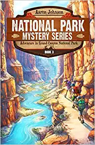 Adventure in Grand Canyon National Park: A Mystery Adventure (National Park Mystery Series)