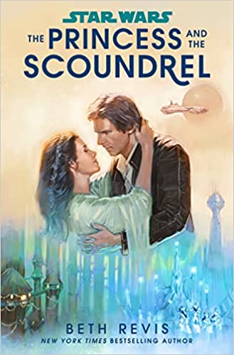 Star Wars: The Princess and the Scoundrel Hardcover