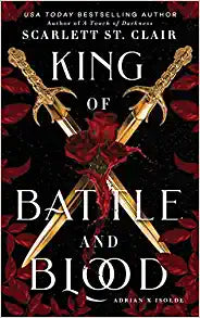 King of Battle and Blood (Adrian X Isolde, 1)