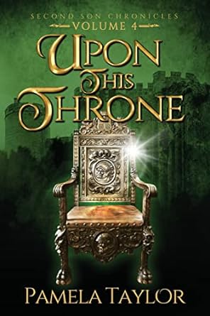 Upon This Throne (Second Son Chronicles)