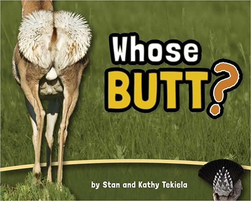 Whose Butt? (Wildlife Picture Books)