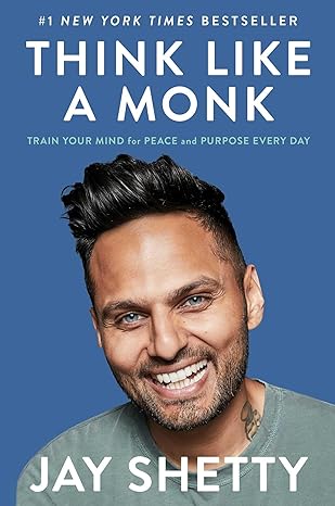Think Like a Monk: Train Your Mind for Peace and Purpose Every Day Hardcover