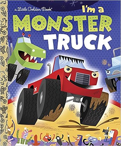 I'm a Monster Truck (Little Golden Book)