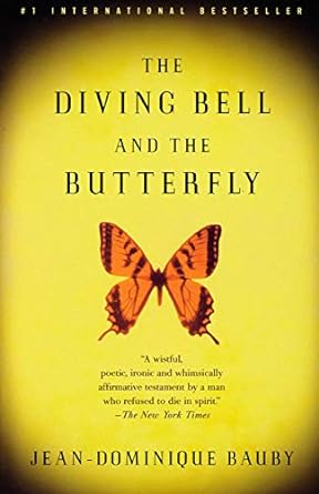 The Diving Bell and the Butterfly: A Memoir of Life in Death