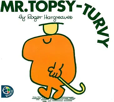 Mr. Topsy-Turvy