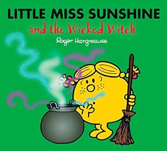 Little Miss Sunshine and the Wicked Witch