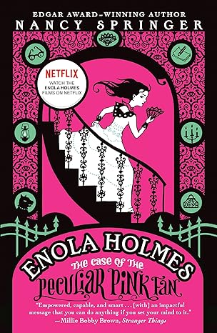 Enola Holmes: The Case of the Peculiar Pink Fan (An Enola Holmes Mystery)