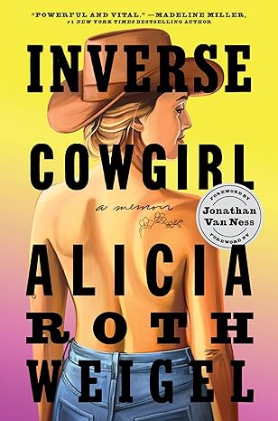 Inverse Cowgirl: A Memoir