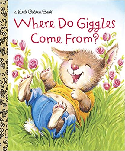 Where Do Giggles Come From? (Little Golden Book)