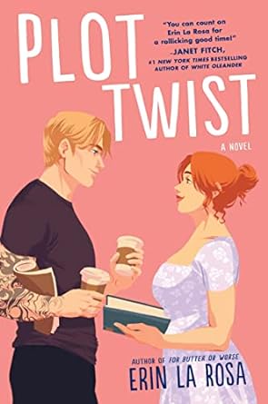 Plot Twist: A Novel (The Hollywood Series, 2)