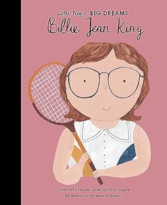 Little People Big Dream Billie Jean King