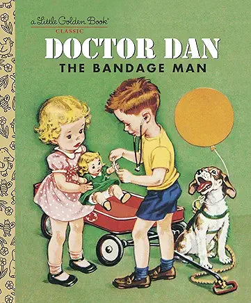 Doctor Dan the Bandage Man (Little Golden Book)