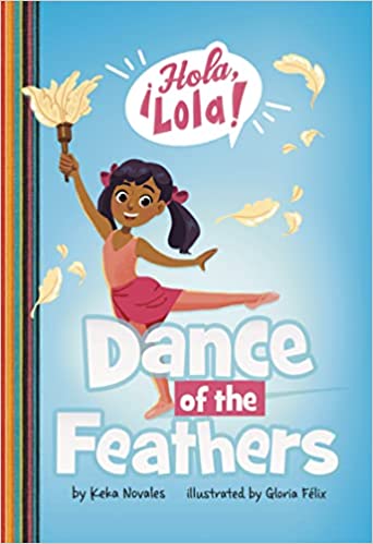 Dance of the Feathers (Hola, Lola!)