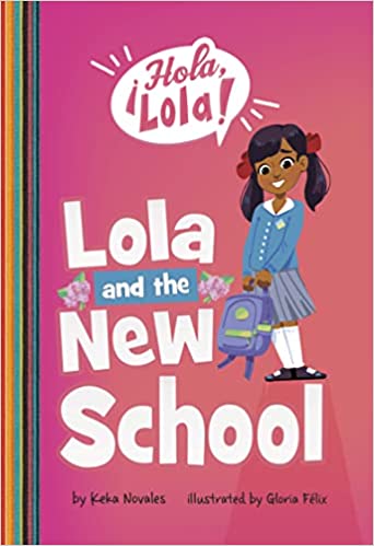 Lola and the New School (Hola, Lola!)