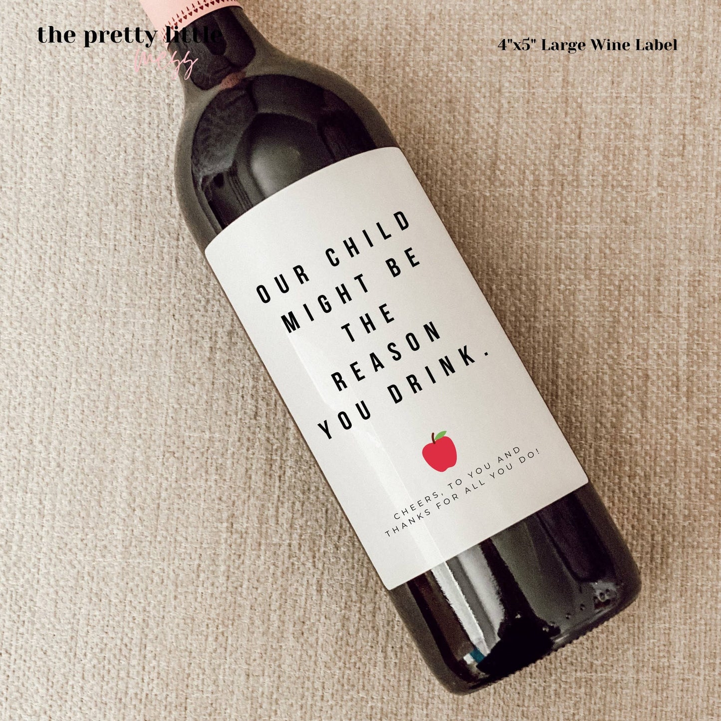Wine Label - Our Child Might be the Reason You Drink