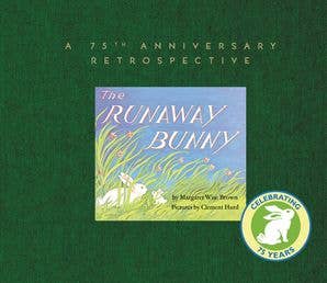 Runaway Bunny 75th Anniversary By Margaret Wise Brown