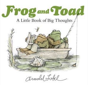 Frog And Toad: A Little Book of Big Thoughts