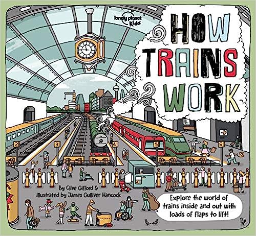 Lonely Planet Kids How Trains Work 1 (How Things Work)