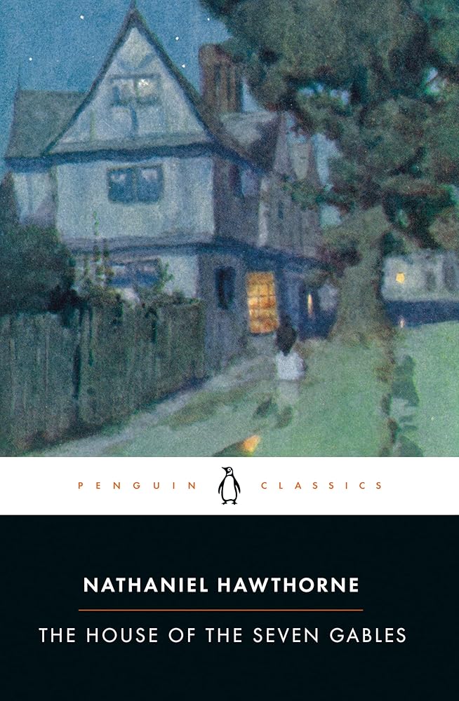 The House of the Seven Gables (The Penguin American Library) cover image