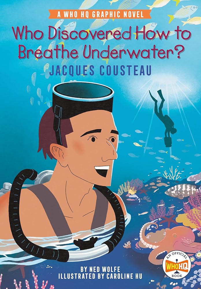 Who Discovered How to Breathe Underwater?: Jacques Cousteau: A Who HQ Graphic Novel cover image