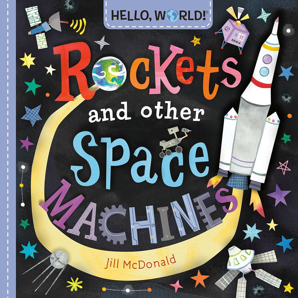Hello, World! Rockets and Other Space Machines cover image