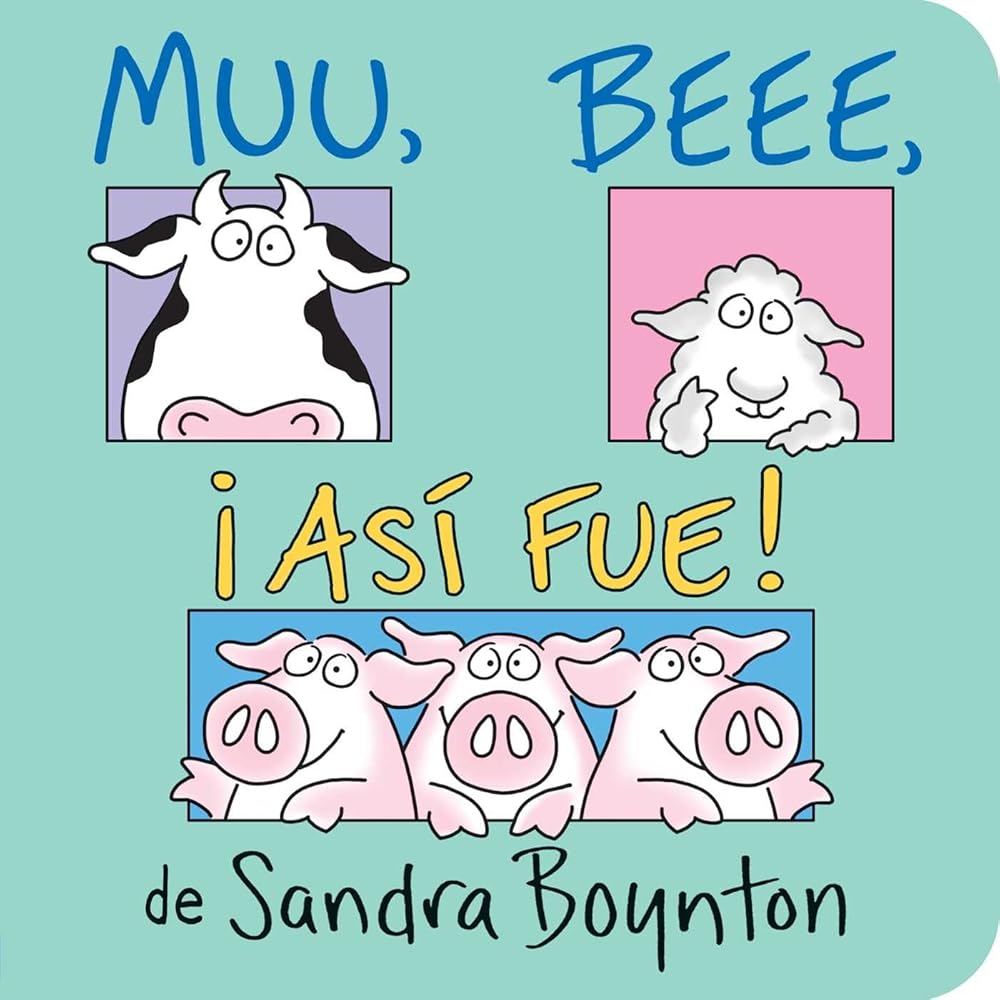 Muu, Beee, ¡Así fue! (Moo, Baa, La La La!) cover image