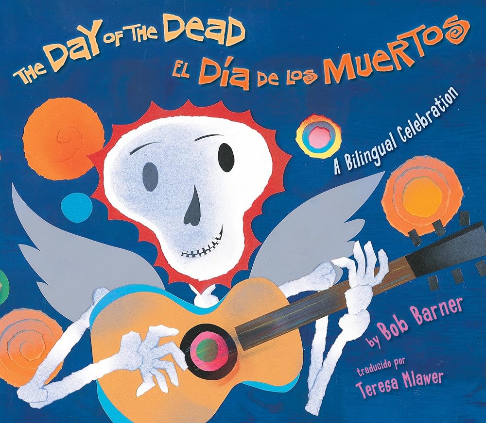The Day of the Dead / El Día de los Muertos: A Bilingual Celebration cover image